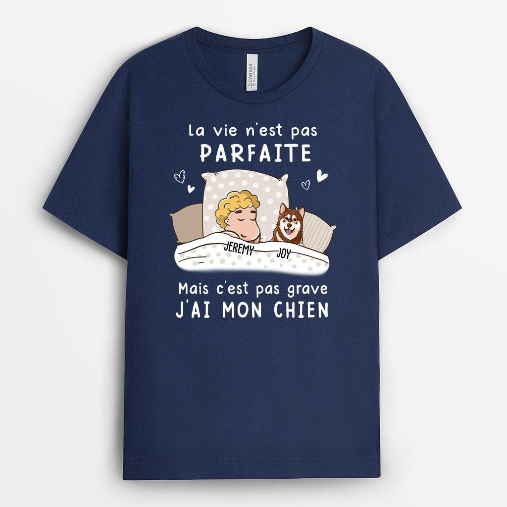 La vie n‘est pas parfaite - Cadeau Personnalisé | T-shirt pour Amoureux des Chiens