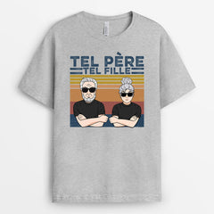 Tel Père Telle Fille - Cadeau Personnalisé | T-shirt pour Papa/Papi