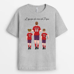 L'ÉQUIPE DE RÊVE DE PAPA - CADEAU PERSONNALISÉ | T-SHIRT POUR PAPA