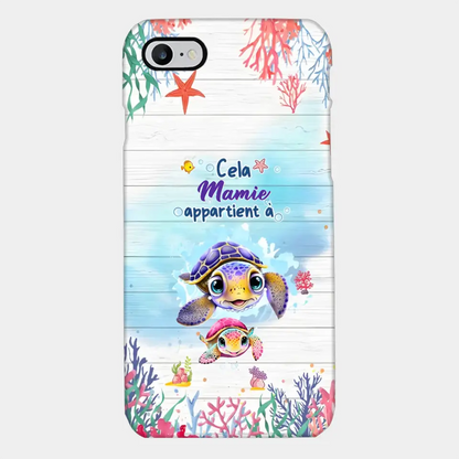 Cette Mamie appartient à  - Coque de téléphone personnalisée avec des adorables tortues de mer