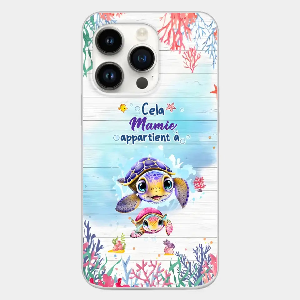 Cette Mamie appartient à  - Coque de téléphone personnalisée avec des adorables tortues de mer