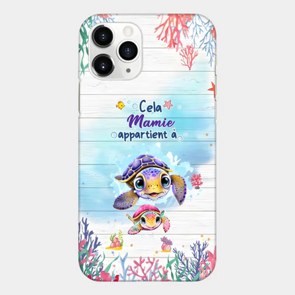 Cette Mamie appartient à  - Coque de téléphone personnalisée avec des adorables tortues de mer