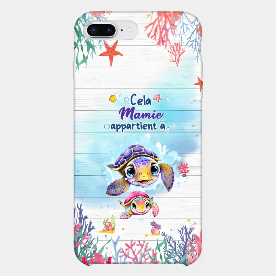 Cette Mamie appartient à  - Coque de téléphone personnalisée avec des adorables tortues de mer
