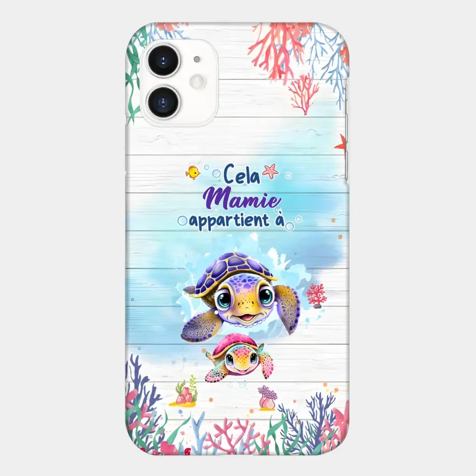 Cette Mamie appartient à  - Coque de téléphone personnalisée avec des adorables tortues de mer