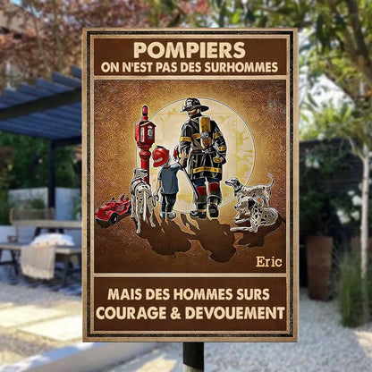 Pompiers On N'est Pas Des Surhommes Enseigne En Métal