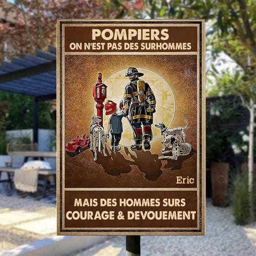 Pompiers On N'est Pas Des Surhommes Enseigne En Métal