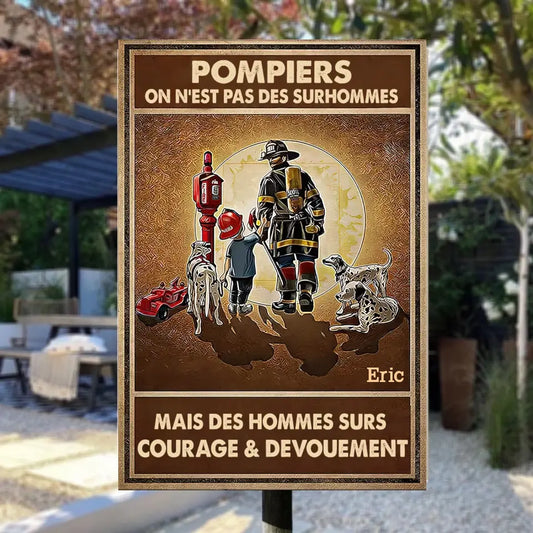 Pompiers On N'est Pas Des Surhommes Enseigne En Métal